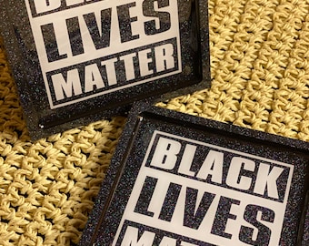 BLACK LIVES MATTER Coaster Set (2 coasters)