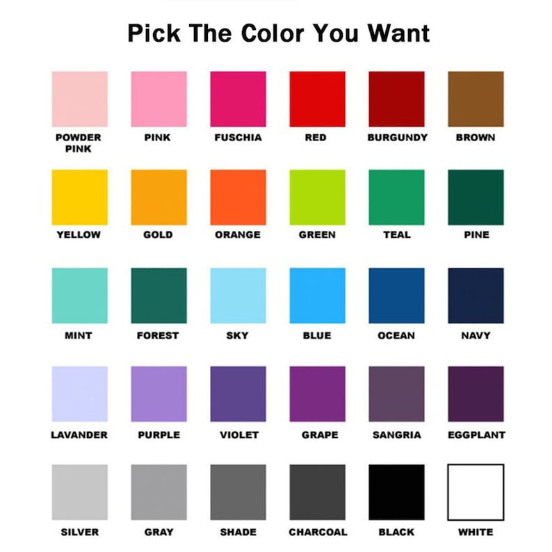 May include: A chart with 20 color swatches, each with a name underneath. The colors include powder pink, pink, fuchsia, red, burgundy, brown, yellow, gold, orange, green, teal, pine, mint, forest, sky, blue, ocean, navy, lavender, purple, violet, grape, sangria, eggplant, silver, gray, shade, charcoal, black, and white.