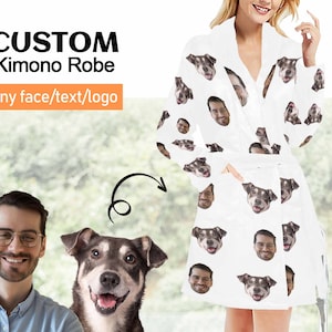 May include: White kimono robe with a repeating pattern of faces and dogs. The text "CUSTOM Kimono Robe" and "any face/text/logo" is printed on the image.