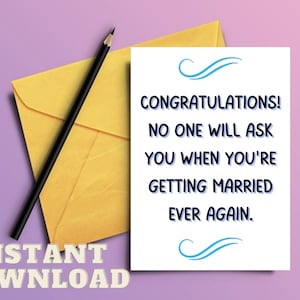 Lustige Hochzeit DRUCKBARE Karte | Grußkarte heiraten | Über Zeit-Verlobungskarte