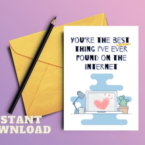 Internet dating Anniversary PRINTABLE card - Met online - Online dating - Best thing i've found on the internet