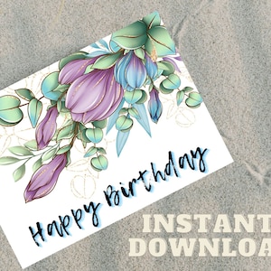 Cartão de aniversário para impressão Cartão de aniversário floral Cartão de aniversário com flores Imprimir em casa Cartão de aniversário Cartão de feliz aniversário para ela Download digital