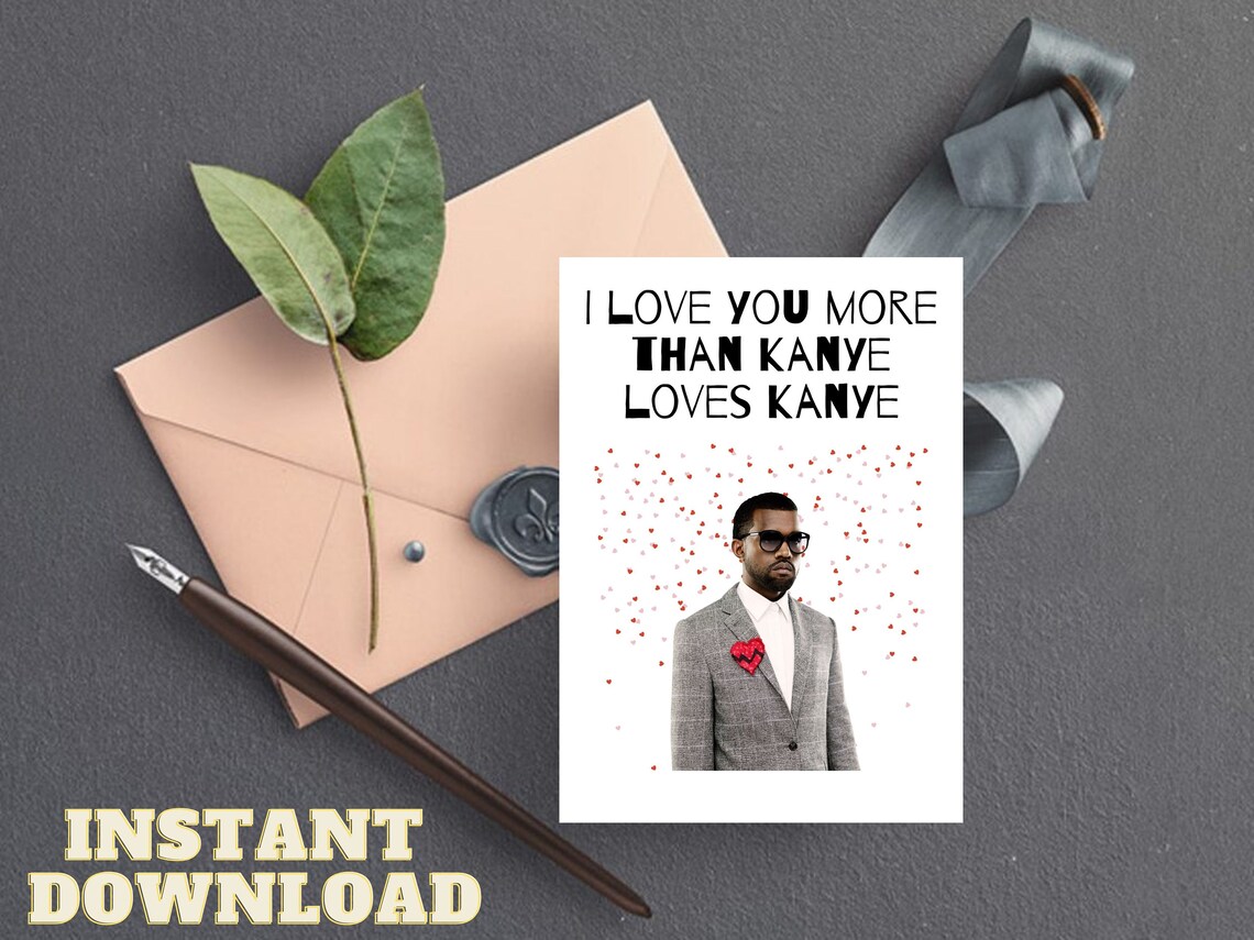 kanye-west-card-kanye-west-valentines-card-for-boyfriend-kanye-etsy