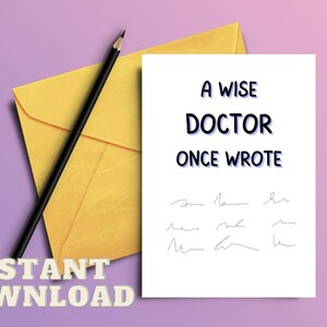 Un doctor sabio escribió una vez, divertida tarjeta de graduación imprimible de doctorado, tarjeta de felicitación de doctorado