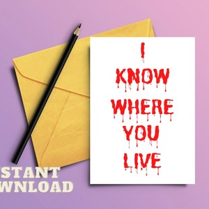 Ik weet waar je woont - Funny New Home PRINTBARE kaart - INSTANT DOWNLOAD
