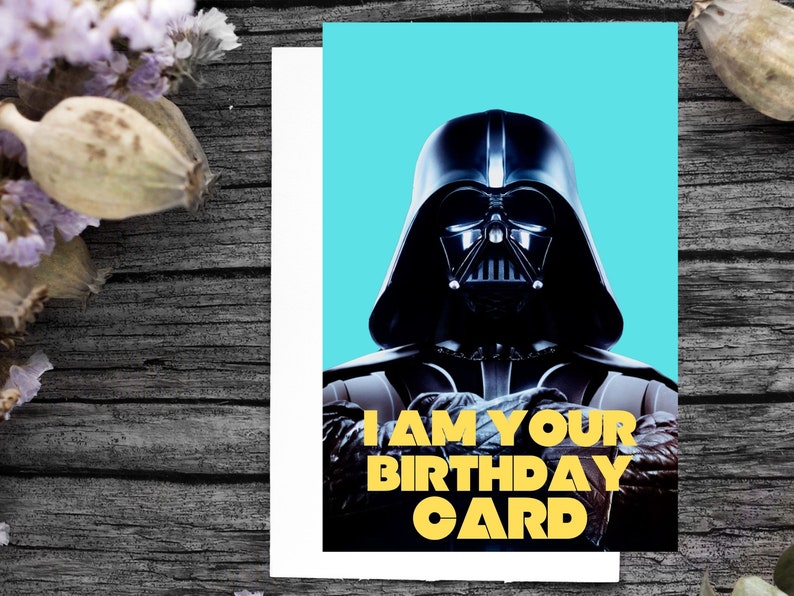 Star Wars PRINTABLE Birthday Card I Am Your Birthday Card - Etsy