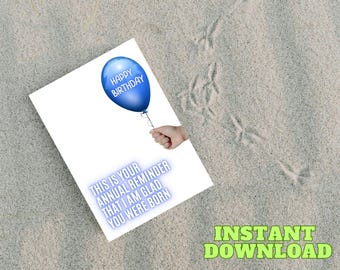 Lustige Geburtstagskarte | Ich bin froh, dass du geboren bist (Digitaler Download)