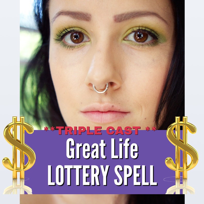 May include: A woman with green eyeshadow and a nose ring is looking at the camera. The text "*TRIPLE CAST* Great Life LOTTERY SPELL" is written in red and white on a purple background. Two gold dollar signs are on either side of the text.