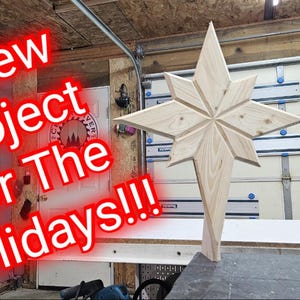 May include: A wooden star with eight points, painted in a light wood color, is being made in a workshop. The text "A New Project For The Holidays!!" is superimposed on the image.