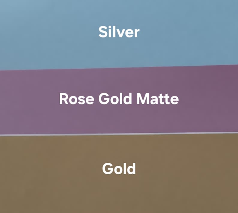May include: Three swatches of vinyl adhesive paper in different colors: silver, rose gold matte, and gold.