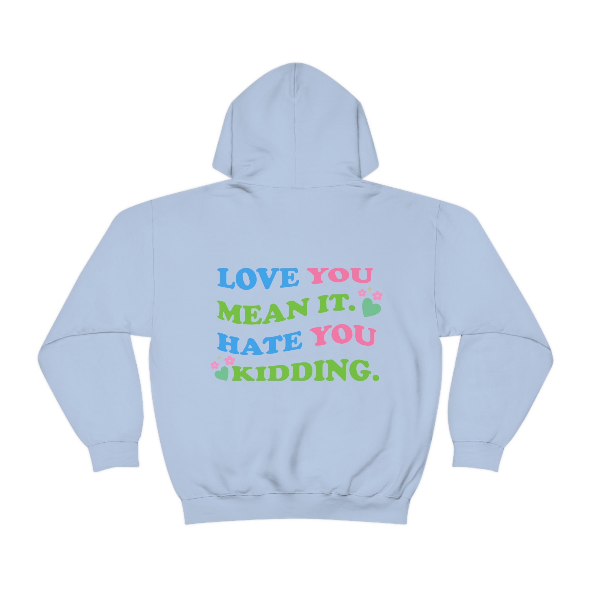 Love You Mean It Hate You Kidding Ginny and Unisex Etsy