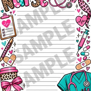 May include: A lined stationery sheet featuring the word Nurse in pink and leopard print letters, a stethoscope, a clipboard with a heart, a syringe, bandages, a coffee cup with a pink bow, and a teal scrub top with a stethoscope.