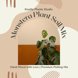 Monstera Soil Mix - Custom Soil - Organic Soil - Houseplant Growing Soil - Premium Soil/Medium - Home Made Blend - 7 Inch x 10.25 Inch Bag