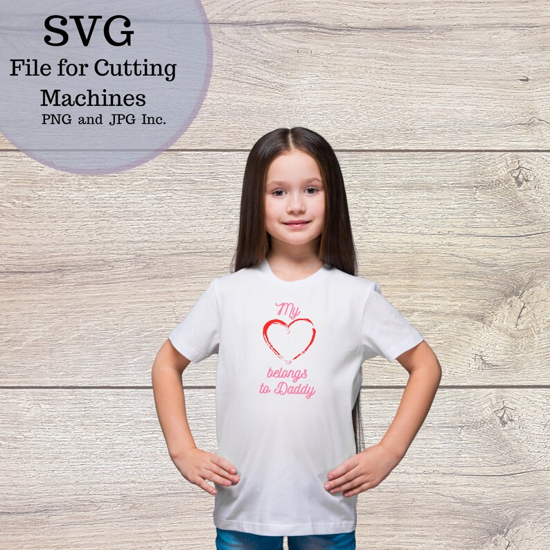 Love Clipart Daddy daughter Design For Cricut and Silhouette. heart Svg My heart belongs to Daddy Svg