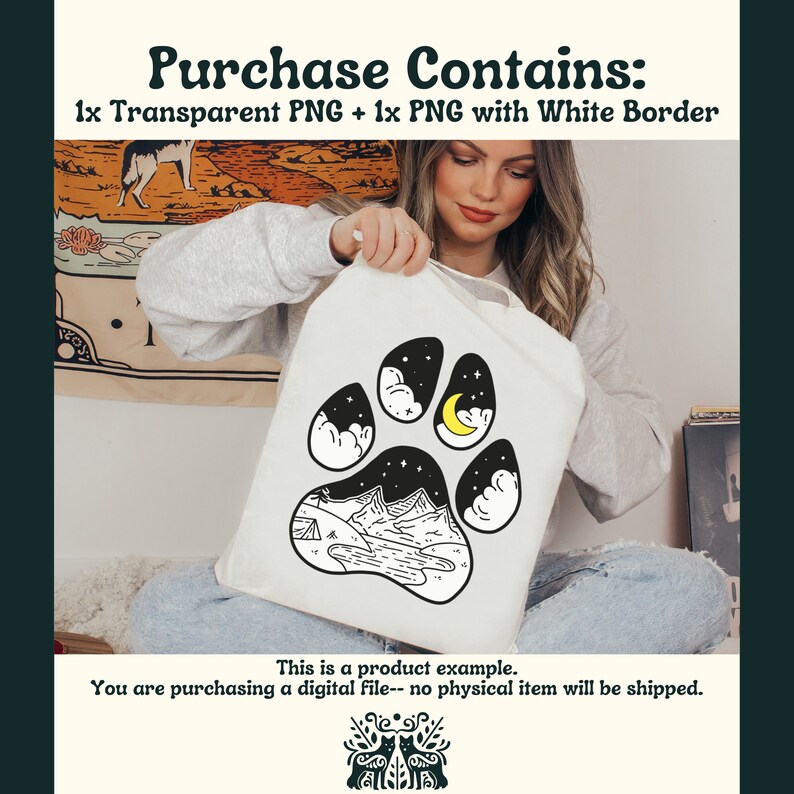 May include: A digital download of a black and white paw print illustration with a mountain scene inside. The paw print has a crescent moon and stars in the top portion. The text "Purchase Contains: 1x Transparent PNG + 1x PNG with White Border" is at the top of the image.