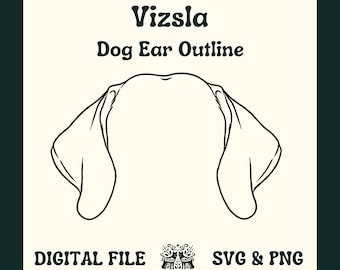 Vizsla Dog Ear Outline SVG Cut File and PNG File for Cricut or Silhouette -- Digital File