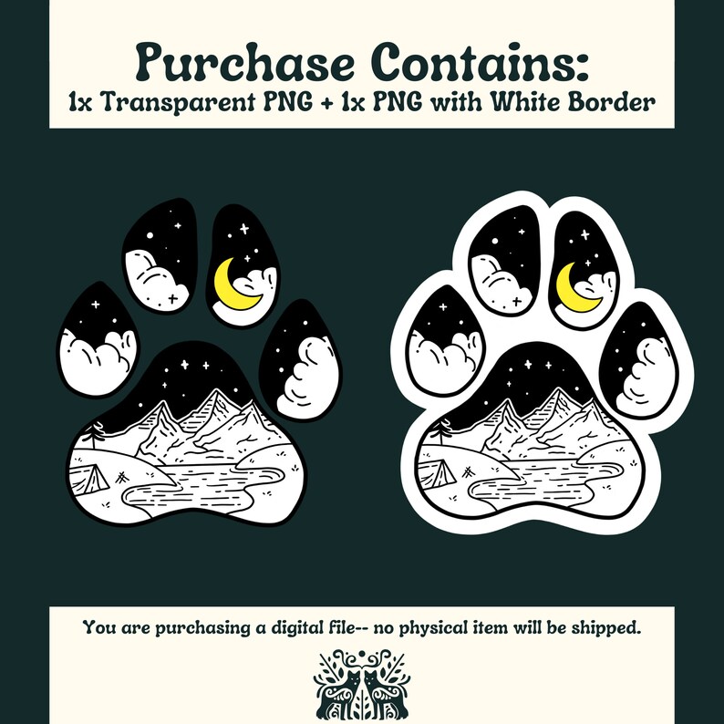 May include: Two black and white paw print illustrations with a mountain scene inside. The paw prints are outlined in white and have a yellow crescent moon and stars in the sky. The text "Purchase Contains: 1x Transparent PNG + 1x PNG with White Border" is at the top of the image.