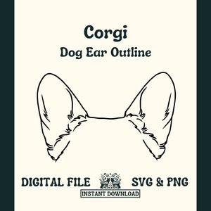 Corgi Dog Ear Outline SVG Cut File and PNG File for Cricut or Silhouette -- Digital File
