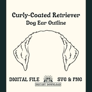 Curly Coated Retriever Dog Ear Outline SVG Cut File and PNG File for Cricut or Silhouette -- Digital File