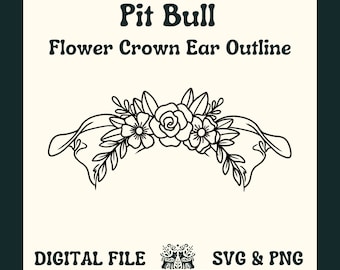 Pit Bull Dog Ear Outline with Flower Crown SVG Cut File and PNG File for Cricut or Silhouette -- Digital File