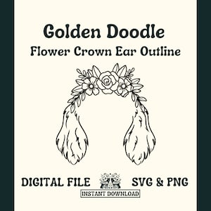 Golden Doodle Dog Ear Outline with Flower Crown SVG Cut File and PNG File for Cricut or Silhouette -- Digital File