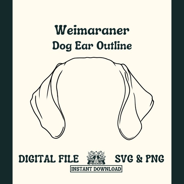 Weimaraner Ear Outline SVG Cut File and PNG File for Cricut or Silhouette -- Digital File