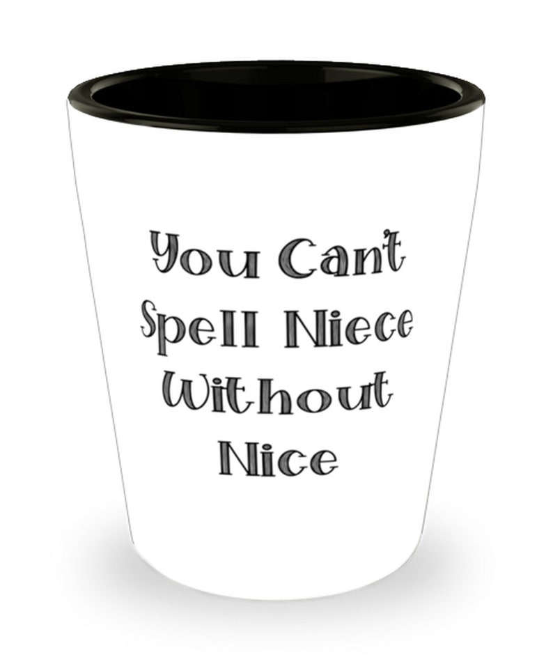 Niece Gifts for Niece You Can't Spell Niece Without Nice Etsy