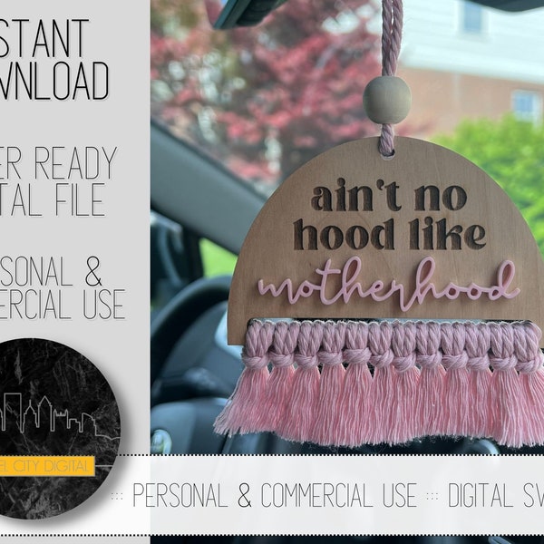 Ain't No Hood Like Motherhood Car Charm Laser SVG File / Digital Laser SVG File / Instant Download