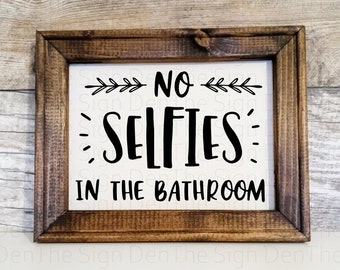No selfies in the bathroom, Reverse canvas, sign