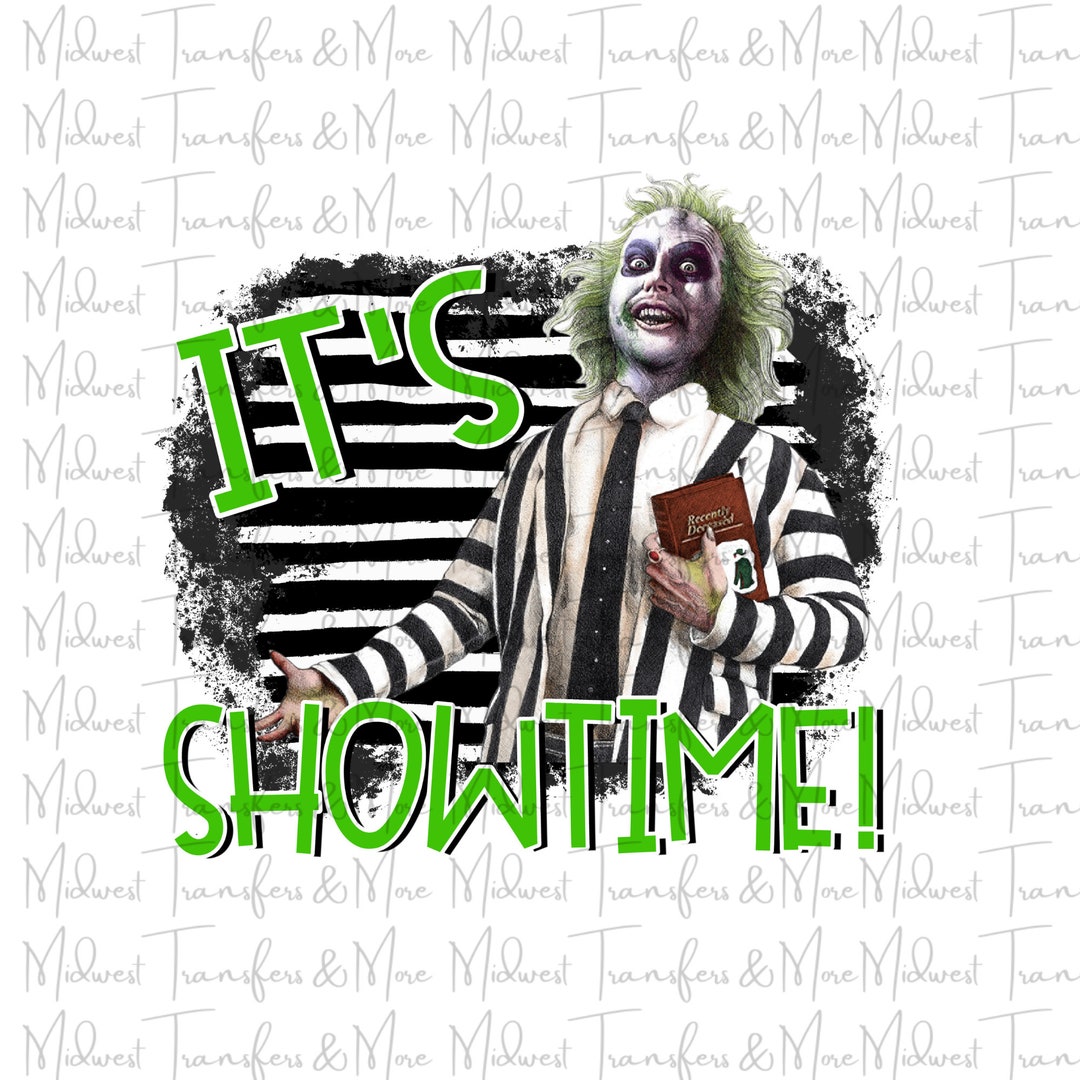 Beetlejuice It's Showtime Sublimation Transfer Ready to Press Dye ...
