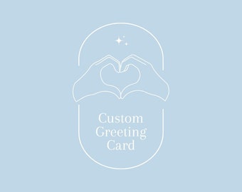 May include: A white outline of two hands forming a heart shape with a small star design above. The text "Custom Greeting Card" is written below the hands.
