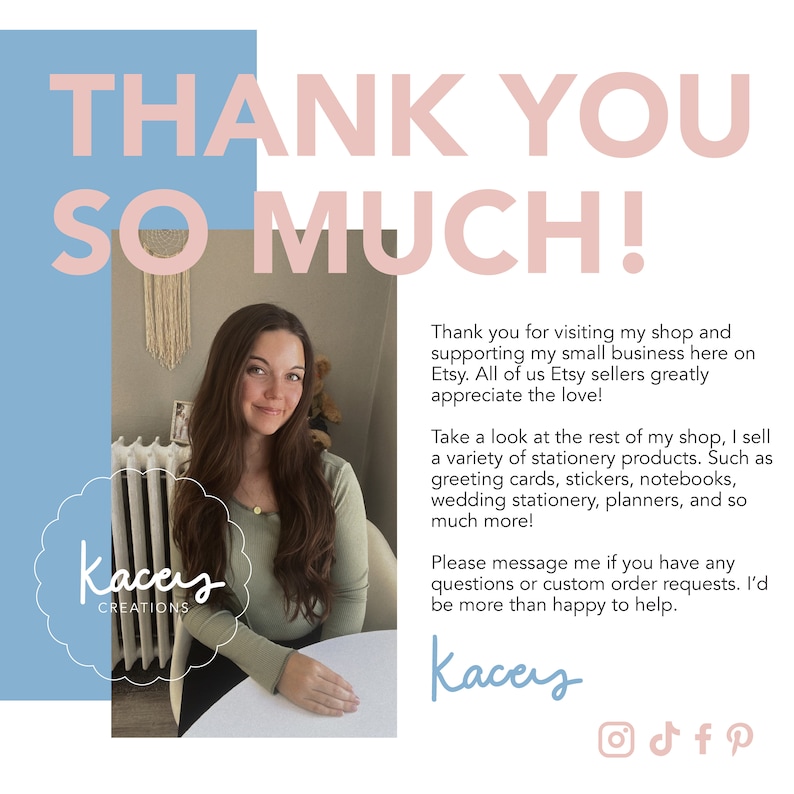 May include: A square graphic featuring the text THANK YOU SO MUCH! in large pink letters on a light blue background. It includes a photograph of a person with long brown hair wearing a sage green long-sleeve shirt, the Kacey Creations logo, and text.