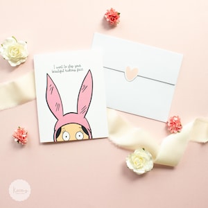 Louise Belcher Funny Birthday Card | Boyfriend Gift | Partner Gift | Valentines Day Card | Anniversary Bob’s Burgers -A2 Sized Greeting Card