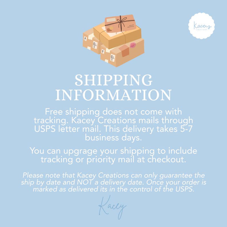 May include: A light blue graphic featuring a stack of three brown cardboard shipping boxes tied with string. The text Kacey Creations appears in a white scalloped circle at the top right and in a cursive script at the bottom center of the image.