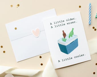 Funny Birthday Card: A Little Older, Wiser, Cooler - Friend Gift