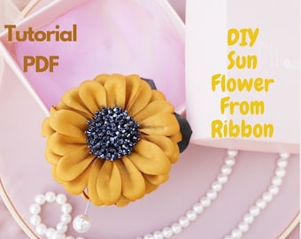 Tutorial SUN FLOWER Fabric ribbon FLOWER making, Without flowermaking tools, pdf e book, Silk Ribbon Floral Diy How to make