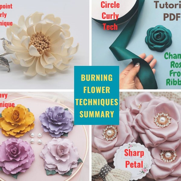 4 TECHNIQUES PRINCIPALES pour faire de la fleur brûlante à partir de tissu, ruban, tutoriel de fabrication de fleurs, sans outils de fabrication de fleurs, pdf e book