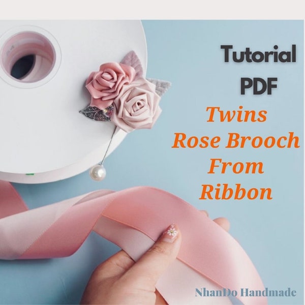 Tutorial Fabric RIBBON FLOWER making, WITHOUT flowermaking tools, pdf e book