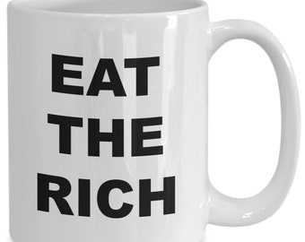 Eat the rich mug