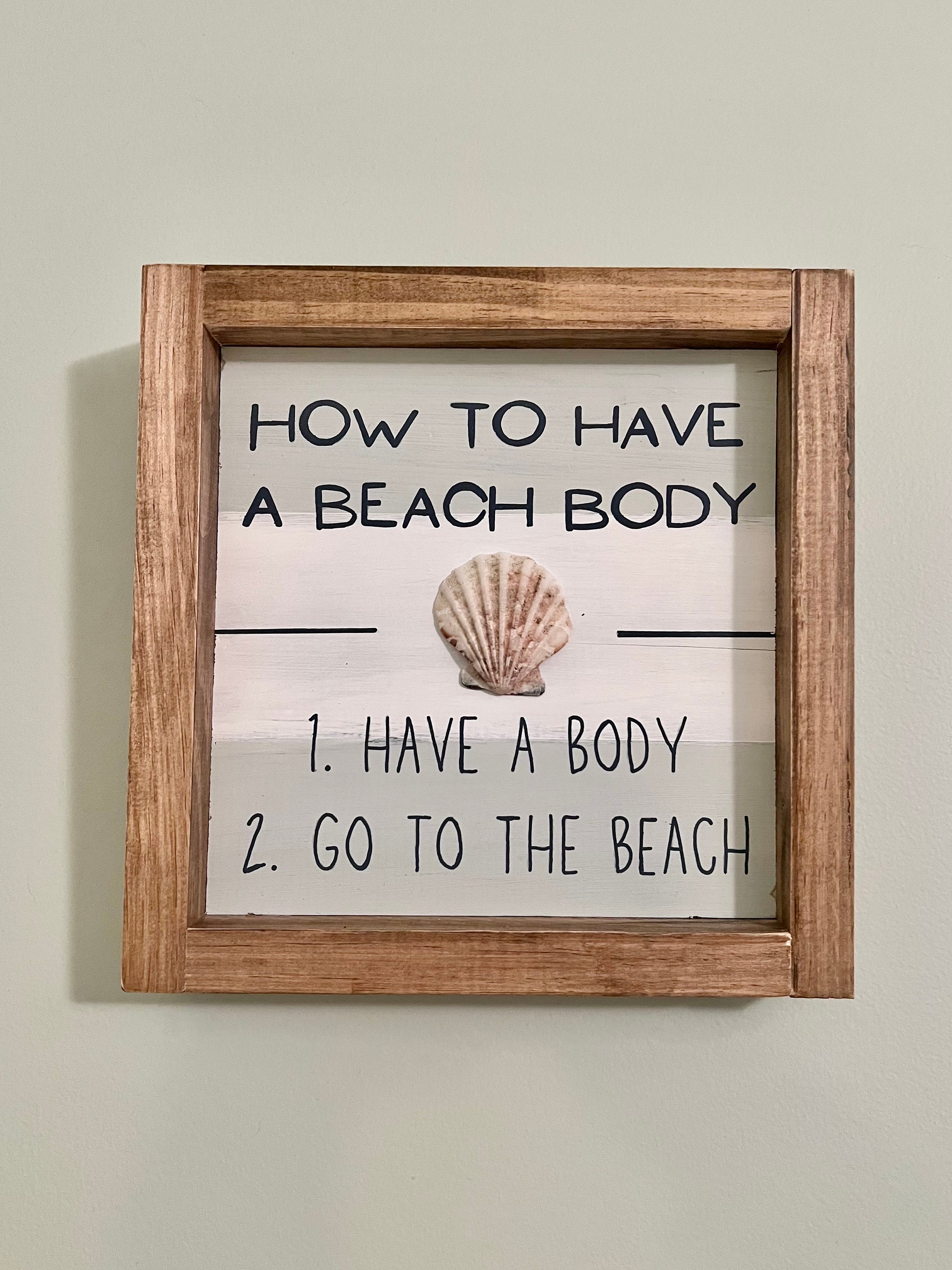Funny Beach Sign, Beach Decor, Gift for Beach Lover, a Beach Body ...