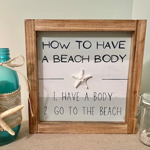 Funny beach sign, beach decor, gift for beach lover, a beach body, beach house sign, coastal rustic beach decor, beach house gift, nautical