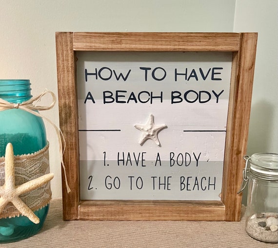 Funny beach sign, beach decor, gift for beach lover, a beach body, beach house sign, coastal rustic beach decor, beach house gift, nautical