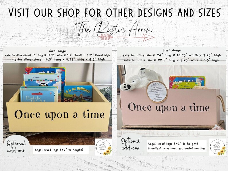 May include: Two wooden storage boxes, one yellow and one pink, with the text "Once upon a time." The yellow box is 18 inches long, and the pink box is 24 inches long. Both boxes have optional wood legs and handles.