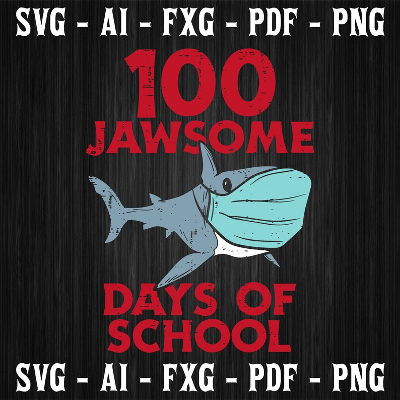 Download 100 Jawsome Days School Shark Mask 100th Day Quarantine Gift Svg Png Cut Files Vinyl Clip Art Download Art Collectibles Drawing Illustration Delage Com Br