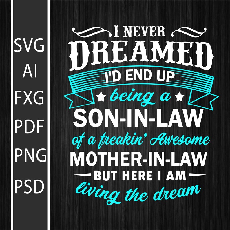 Free Free 285 Son In Law Svg SVG PNG EPS DXF File