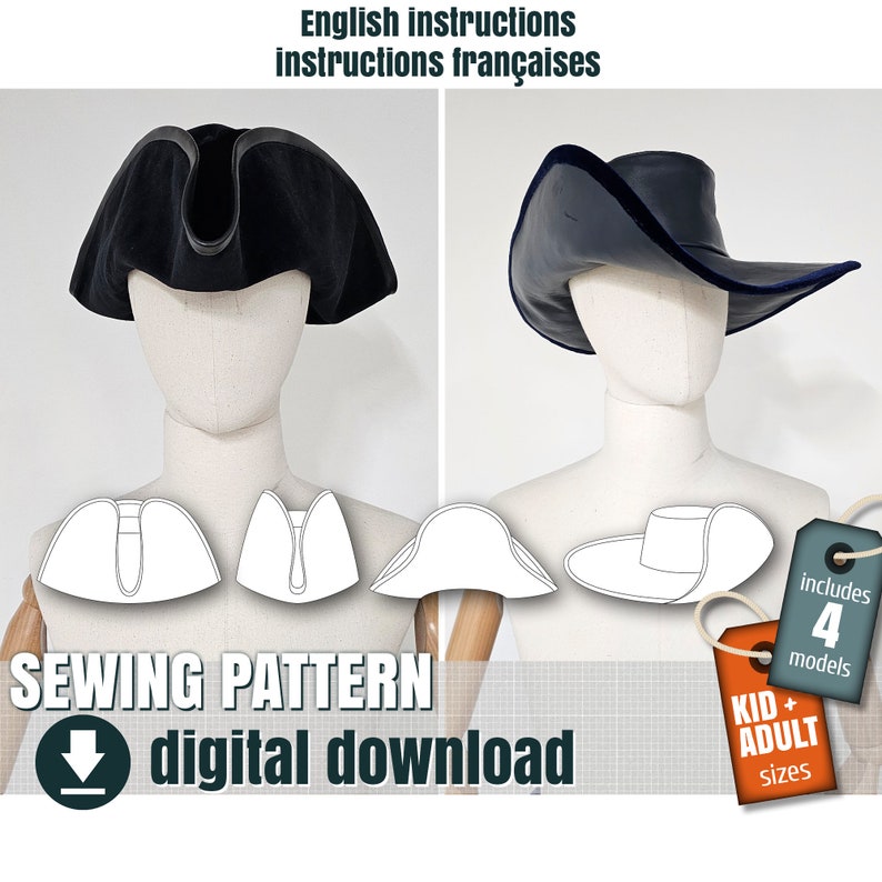 May include: Sewing pattern for a tricorn hat, with instructions in English and French. The pattern includes four models in kid and adult sizes. The image shows a black velvet tricorn hat and a blue leather tricorn hat.
