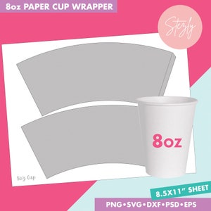 8oz Blank Paper Cup Wrapper Template, Styrofoam Coffee Cup Template, Create Design Your Own, Psd, Png, Svg, Dxf, Eps Files