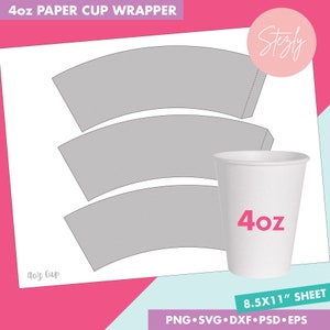 4oz Blank Paper Cup Wrapper Template, Styrofoam Coffee Cup Template, Create Design Your Own, Psd, Png, Svg, Dxf, Eps Files