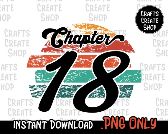 Buy Chapter 18 Years, 18th Birthday, Eighteen Png, Vintage Design.