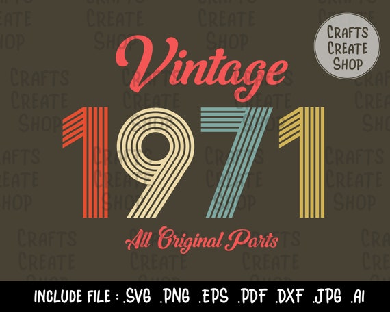 Download Vintage 1971 All Original Parts Birthday Svg Distressed Etsy